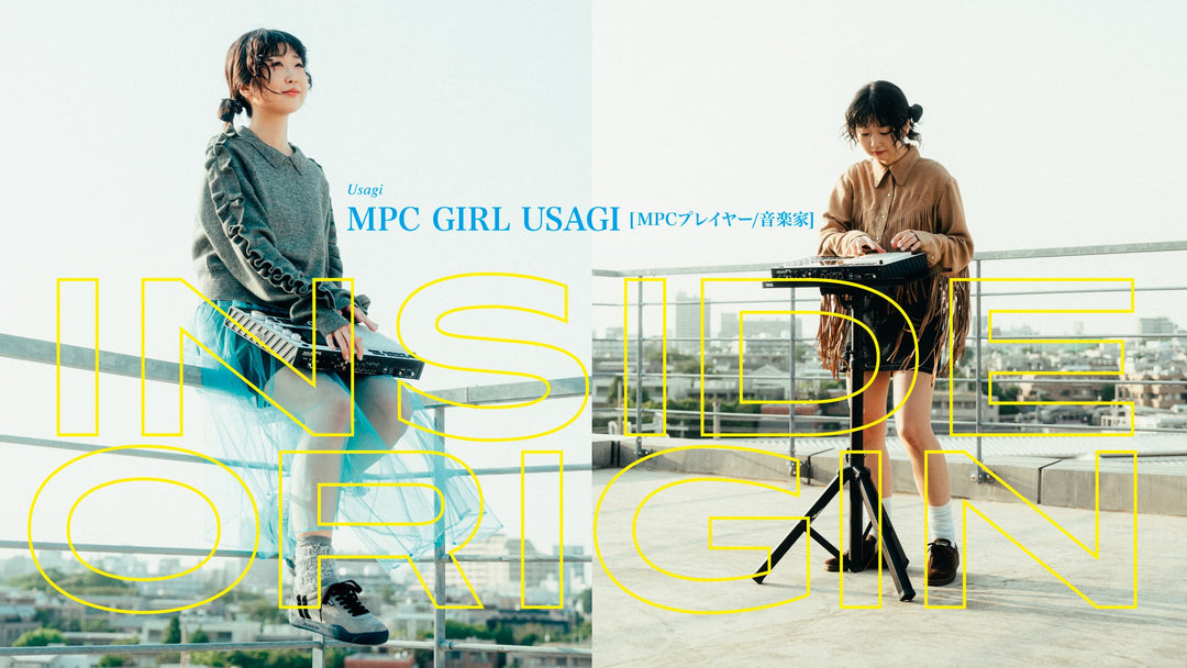 INSIDE ORIGIN｜MPC GIRL USAGI