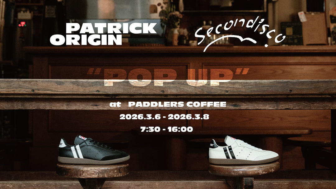 PATRICK ORIGIN｜2026 SS コレクション<br>POP UP SHOP